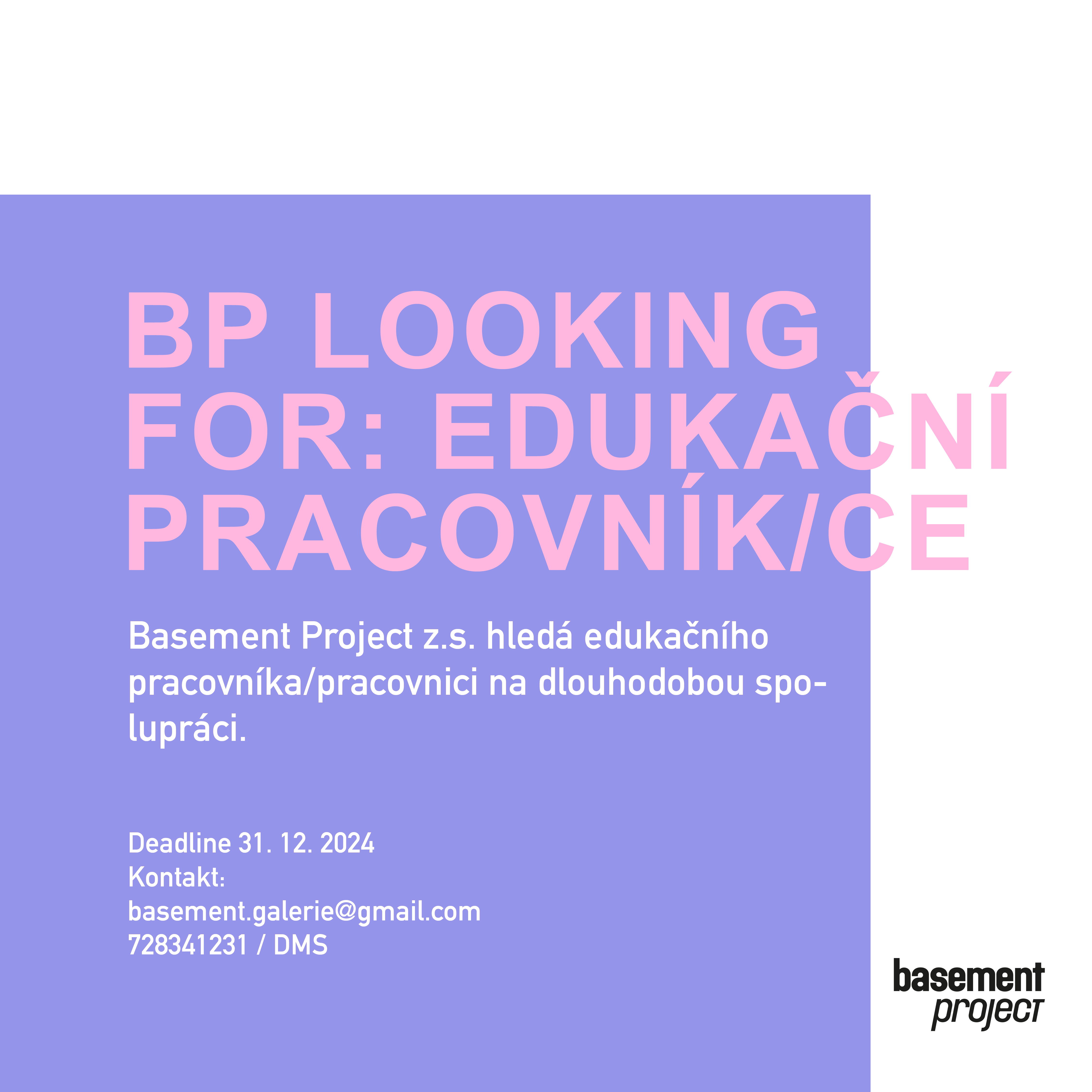 BP LOOKING FOR: EDUKAČNÍ PRACOVNÍK/CE